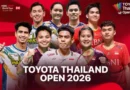 Thailand Open 2026 Jadi Turnamen Terbaru BWF, Indonesia Mulai Tur Asia Usai Thomas Cup